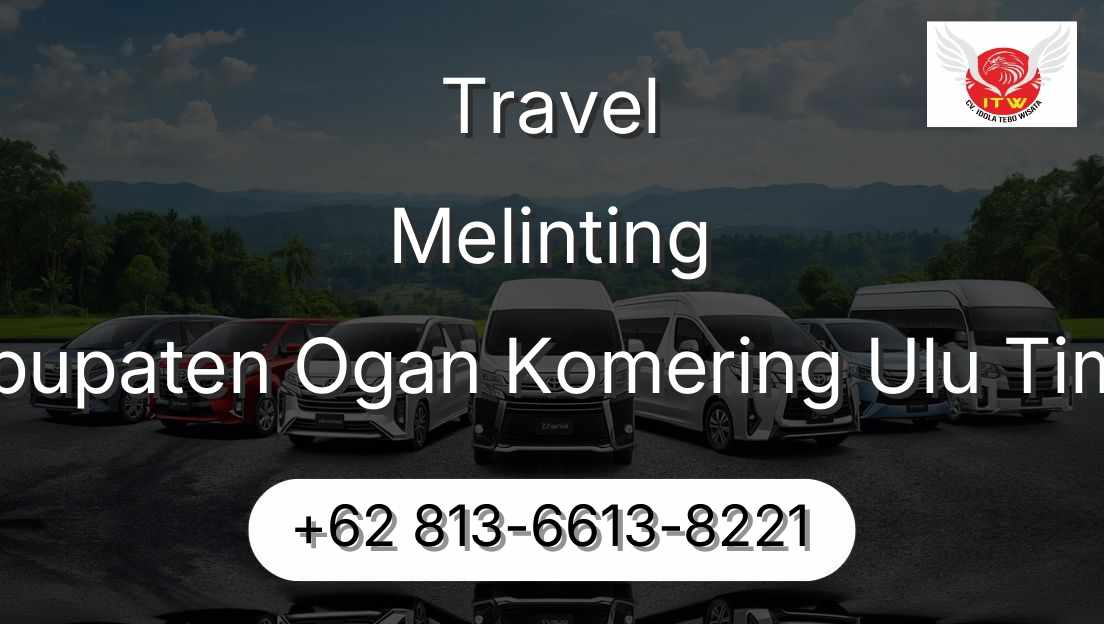 Travel Melinting Kabupaten Ogan Komering Ulu Timur