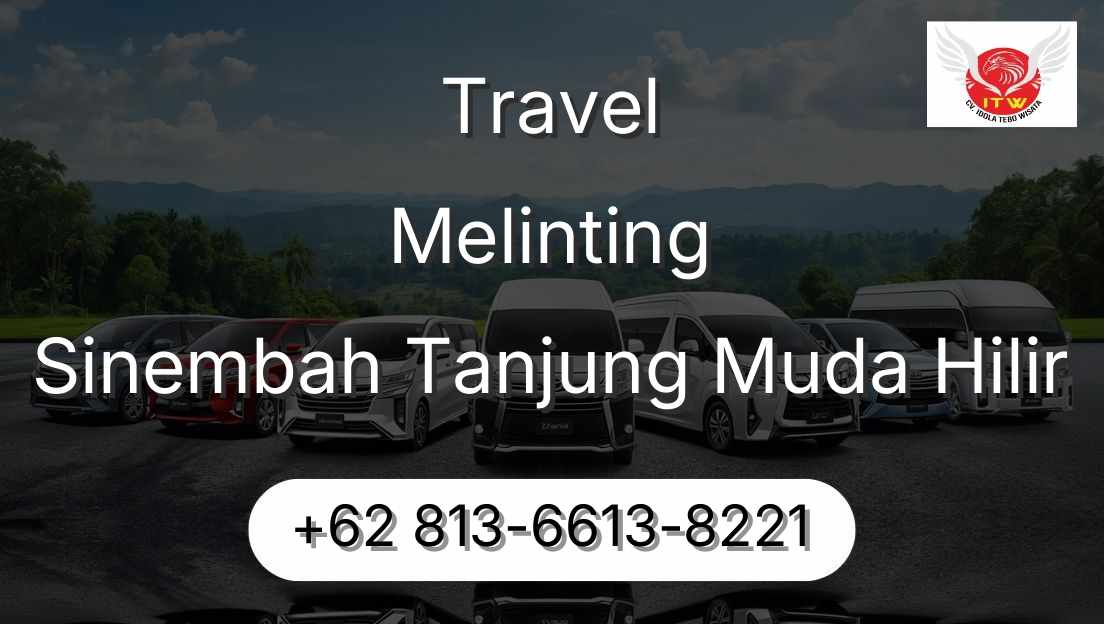 Travel Melinting Sinembah Tanjung Muda Hilir
