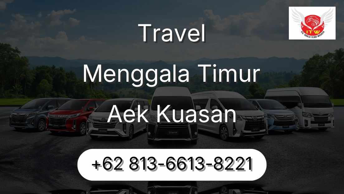 Travel Menggala Timur Aek Kuasan