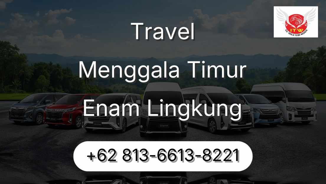 Travel Menggala Timur Enam Lingkung