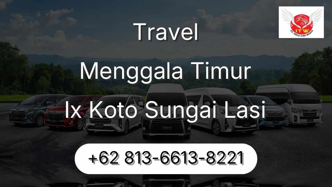 Travel Menggala Timur Ix Koto Sungai Lasi