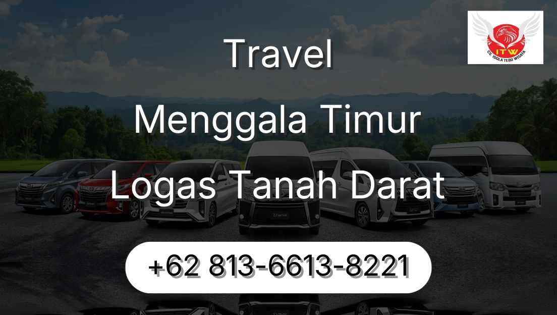 Travel Menggala Timur Logas Tanah Darat