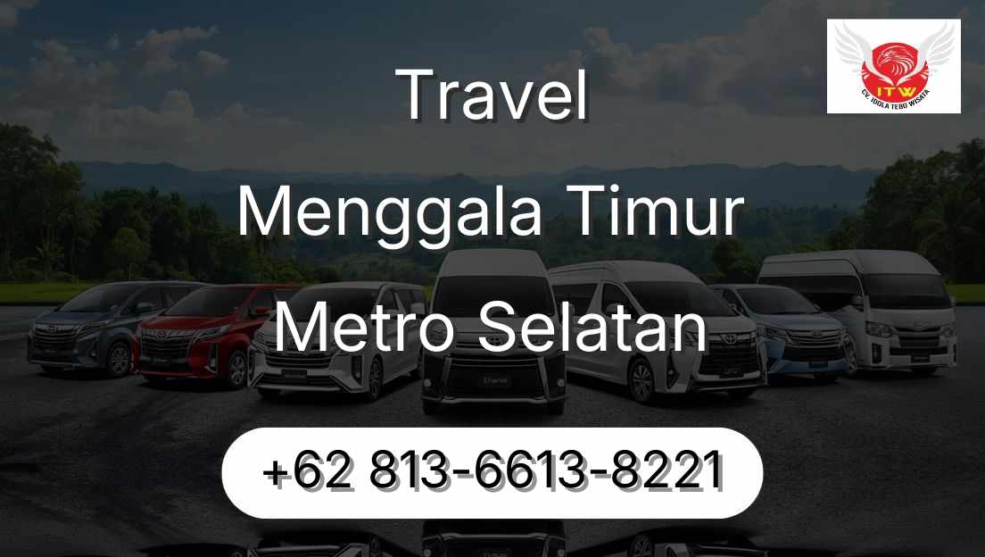 Travel Menggala Timur Metro Selatan