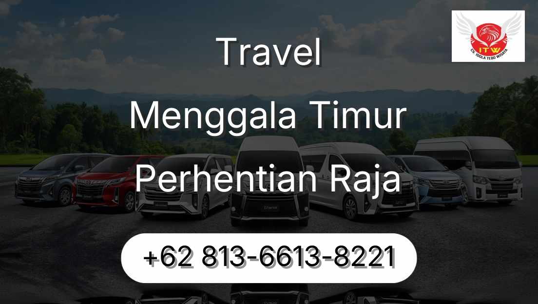 Travel Menggala Timur Perhentian Raja