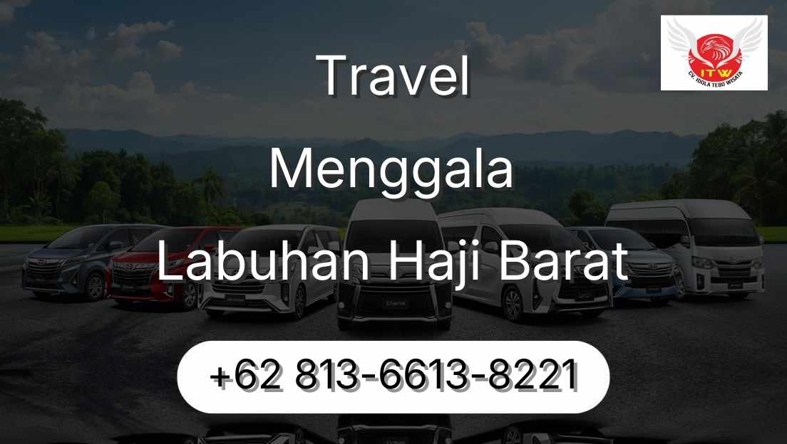 Travel Menggala Labuhan Haji Barat