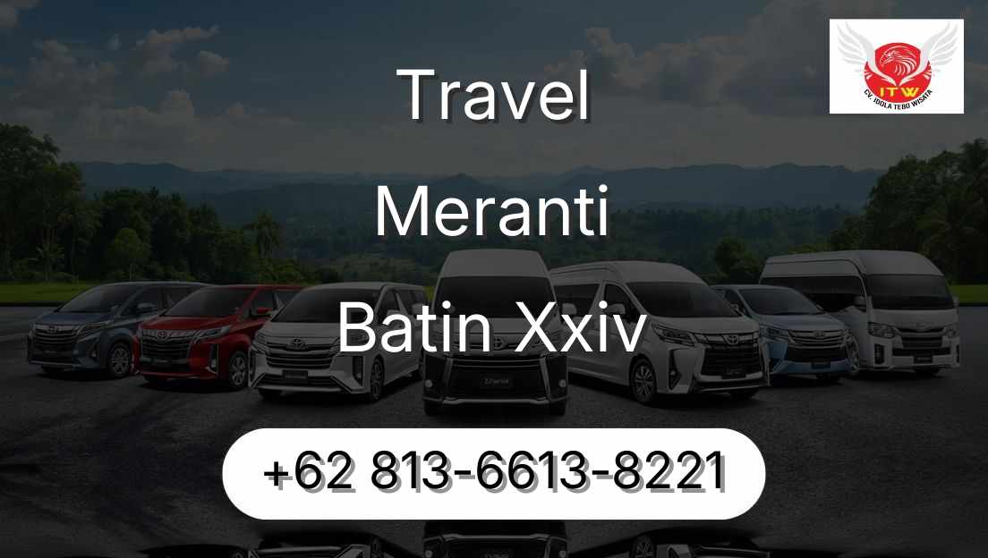 Travel Meranti Batin Xxiv