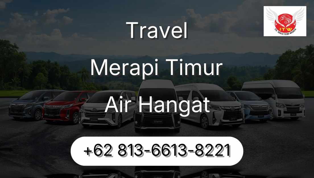 Travel Merapi Timur Air Hangat
