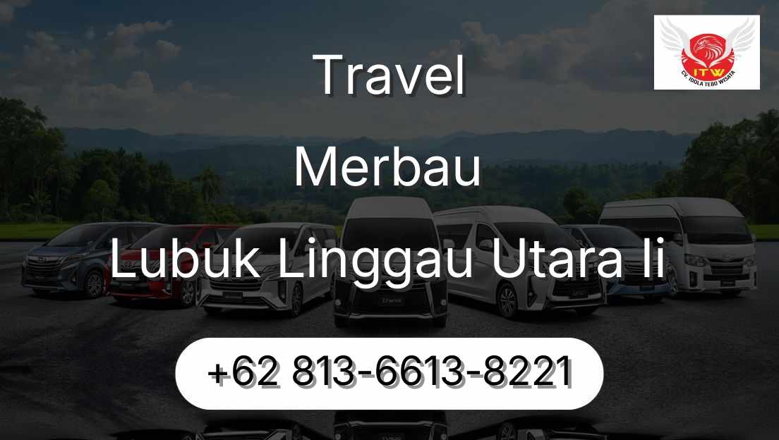 Travel Merbau Lubuk Linggau Utara Ii