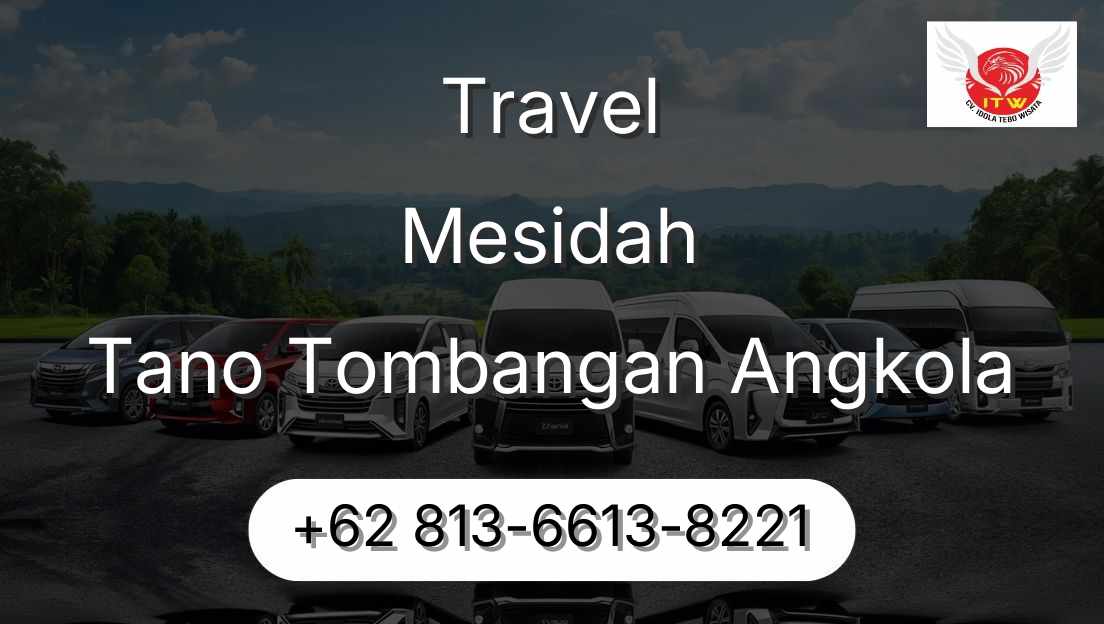Travel Mesidah Tano Tombangan Angkola