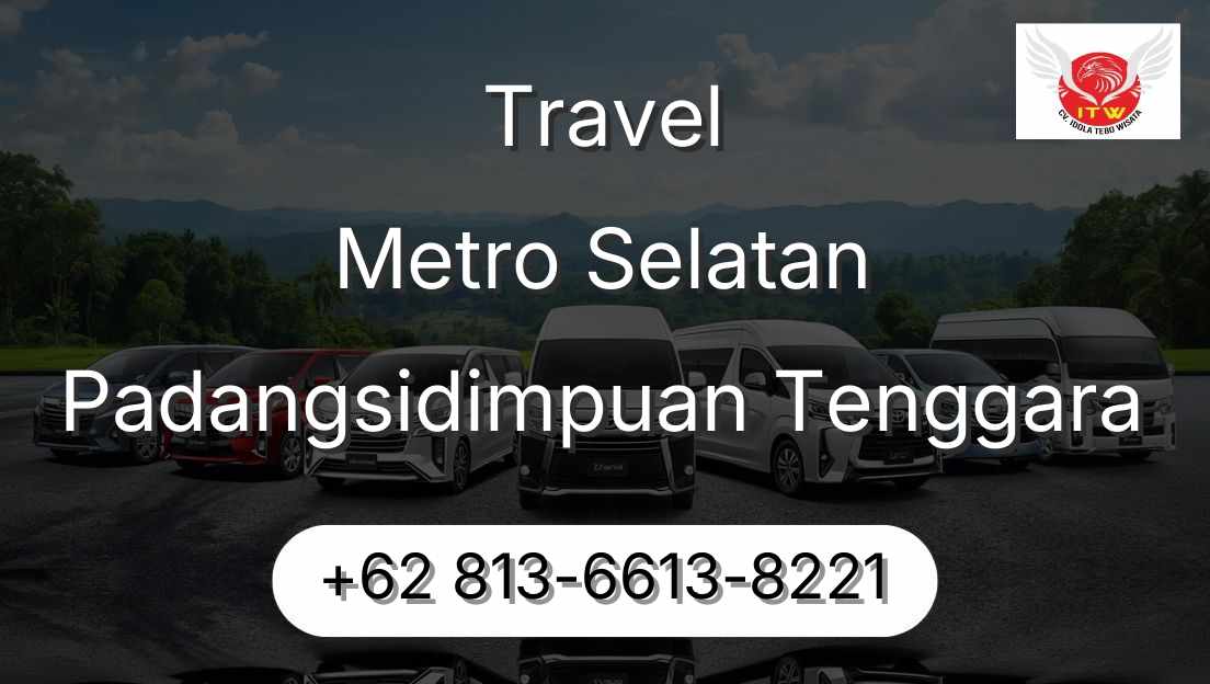 Travel Metro Selatan Padangsidimpuan Tenggara