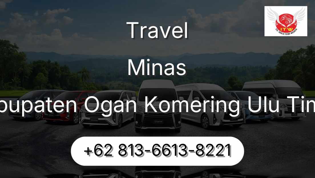 Travel Minas Kabupaten Ogan Komering Ulu Timur