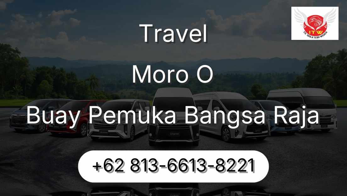 Travel Moro O Buay Pemuka Bangsa Raja