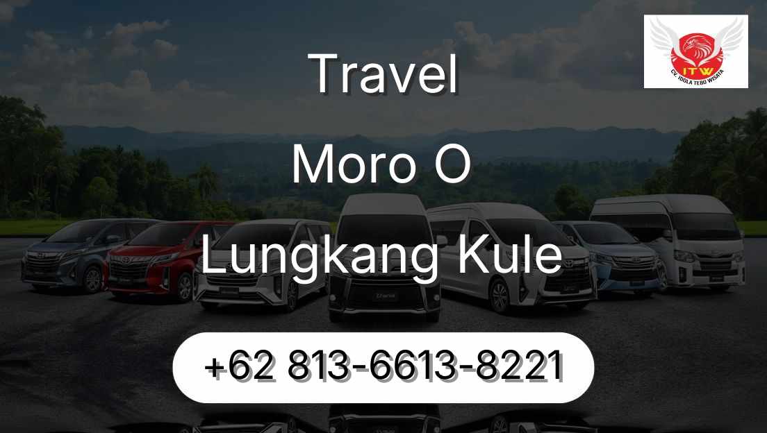 Travel Moro O Lungkang Kule