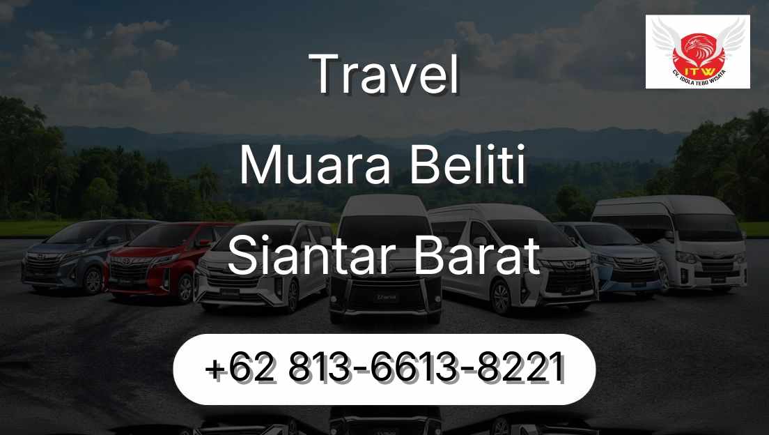 Travel Muara Beliti Siantar Barat