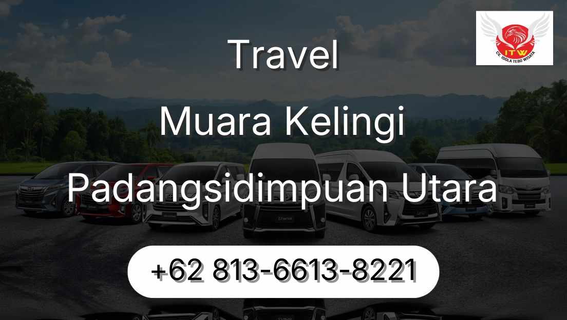 Travel Muara Kelingi Padangsidimpuan Utara