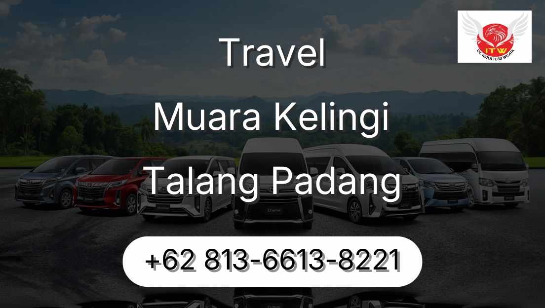 Travel Muara Kelingi Talang Padang