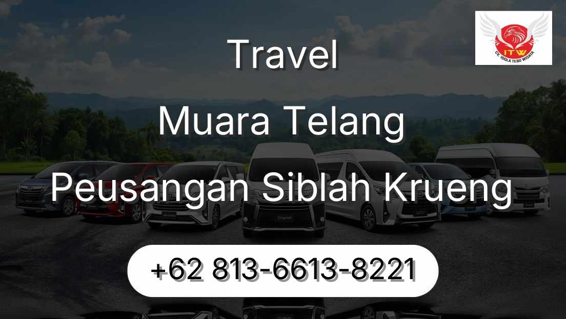Travel Muara Telang Peusangan Siblah Krueng