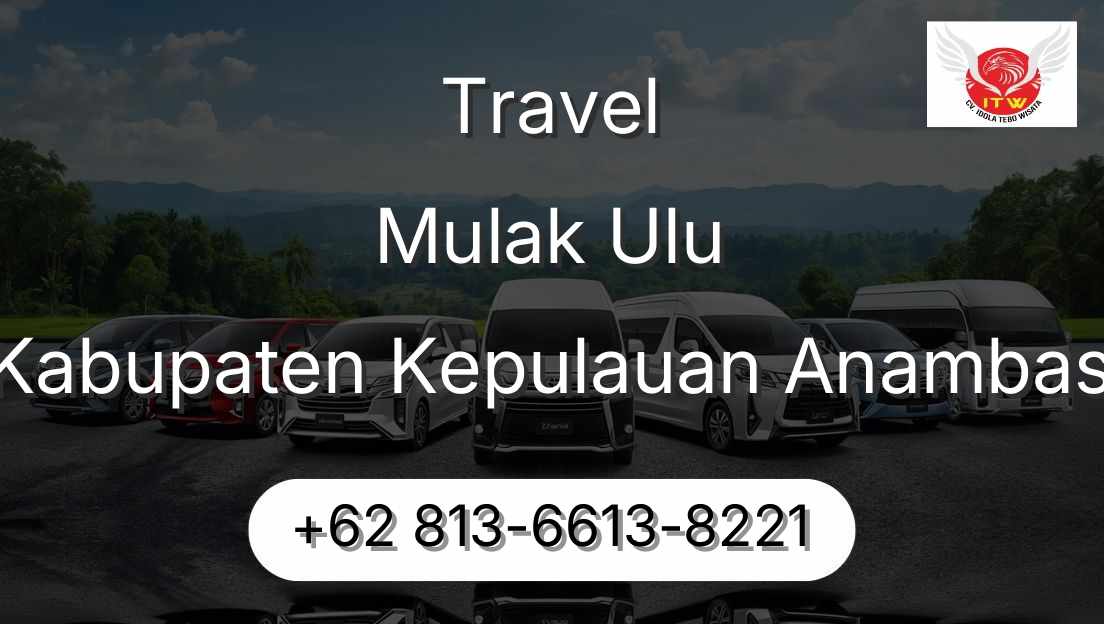 Travel Mulak Ulu Kabupaten Kepulauan Anambas