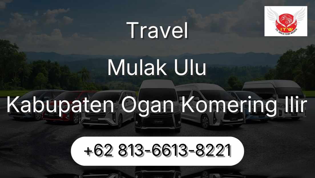 Travel Mulak Ulu Kabupaten Ogan Komering Ilir