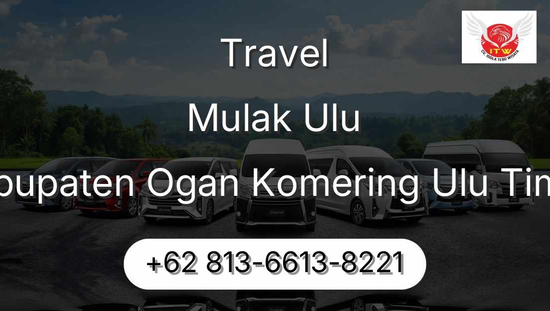 Travel Mulak Ulu Kabupaten Ogan Komering Ulu Timur