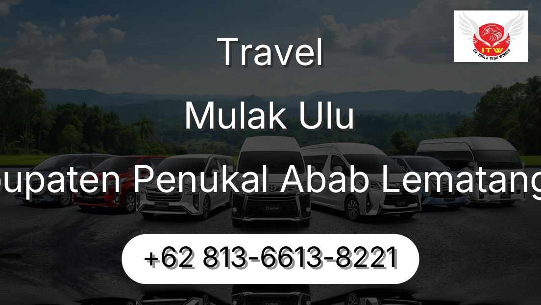 Travel Mulak Ulu Kabupaten Penukal Abab Lematang Ilir