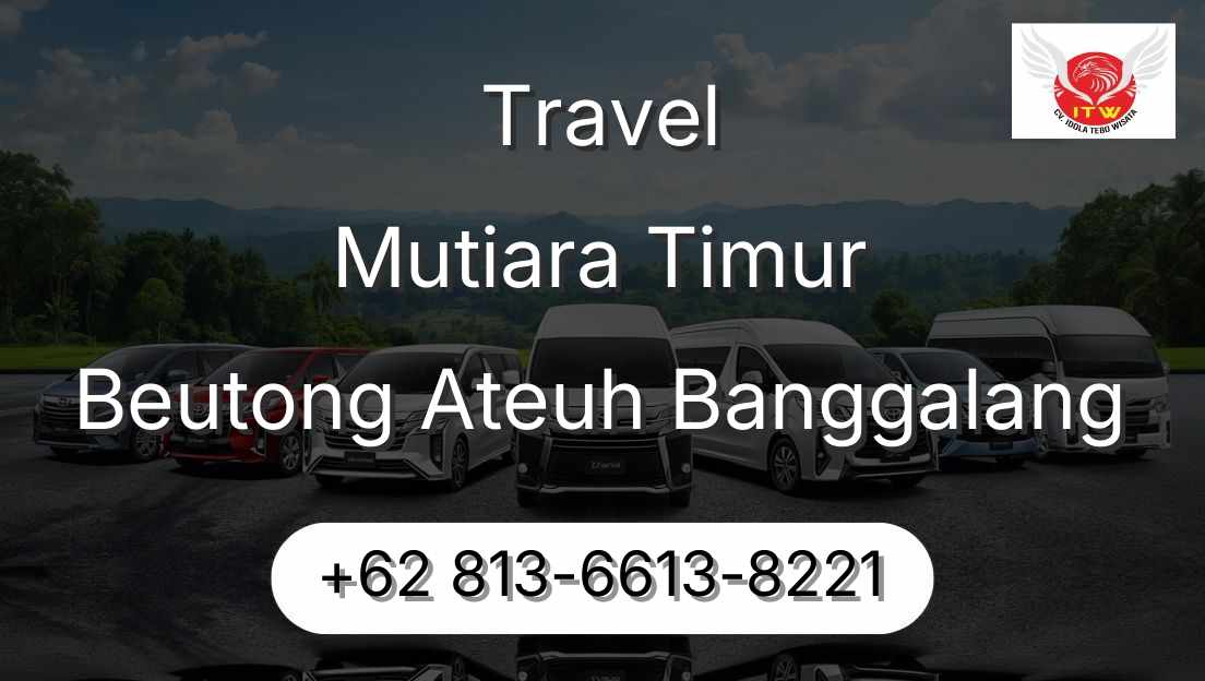 Travel Mutiara Timur Beutong Ateuh Banggalang