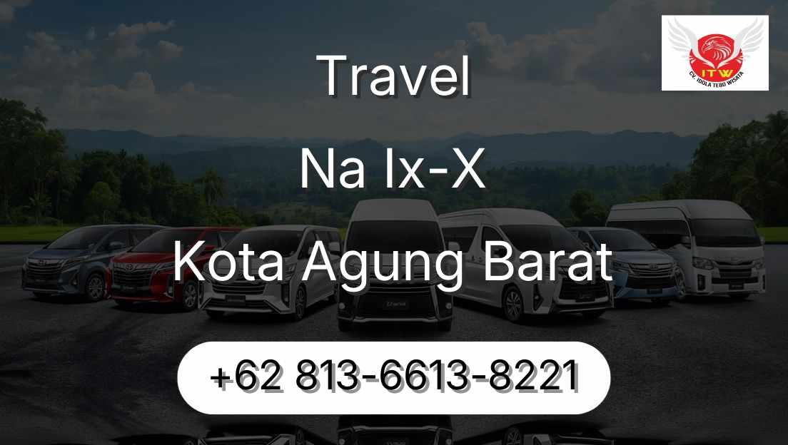 Travel Na Ix-X Kota Agung Barat