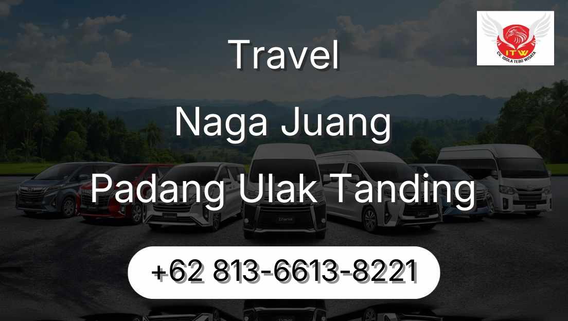 Travel Naga Juang Padang Ulak Tanding