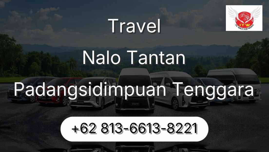Travel Nalo Tantan Padangsidimpuan Tenggara