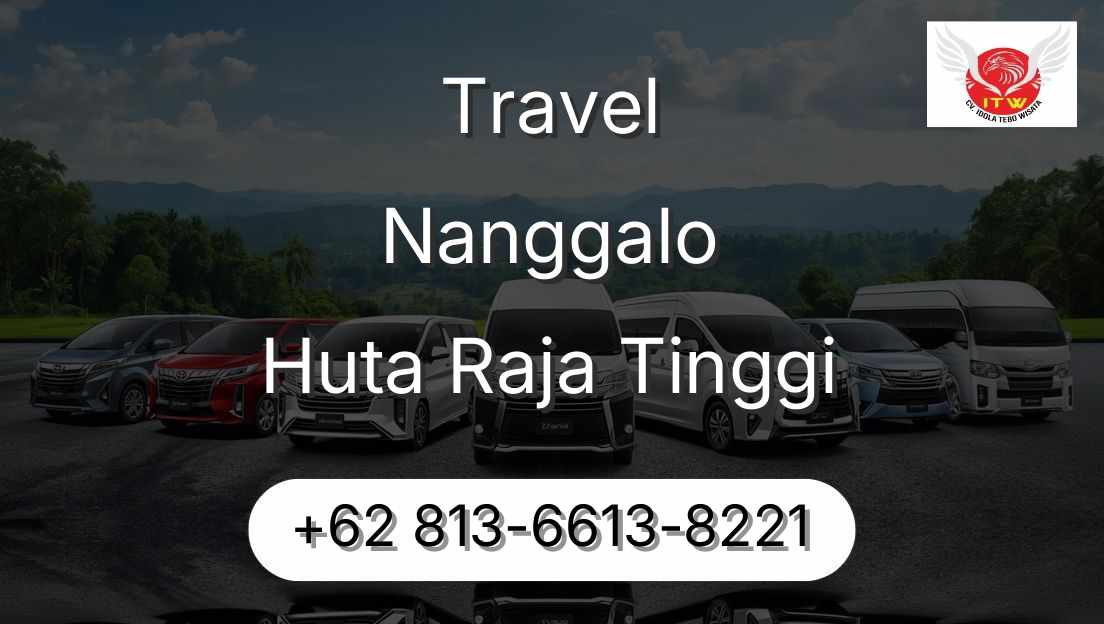 Travel Nanggalo Huta Raja Tinggi