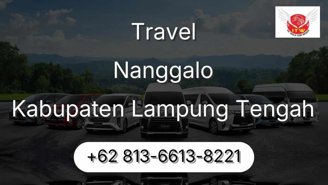 Travel Nanggalo Kabupaten Lampung Tengah