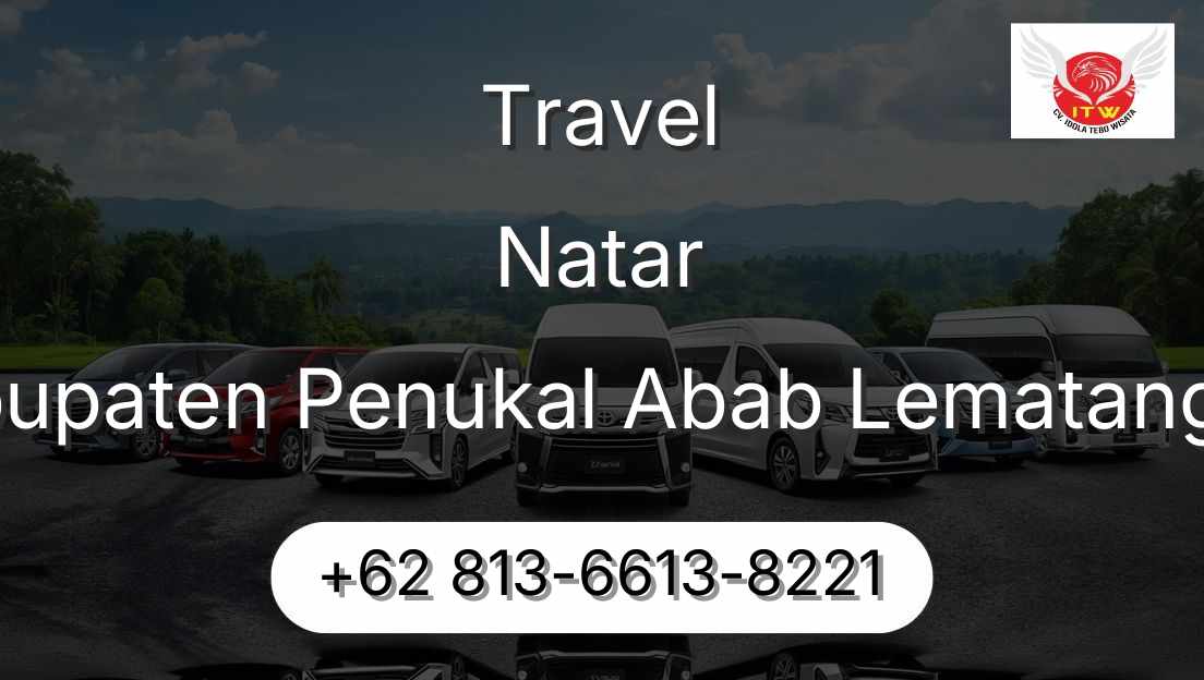 Travel Natar Kabupaten Penukal Abab Lematang Ilir