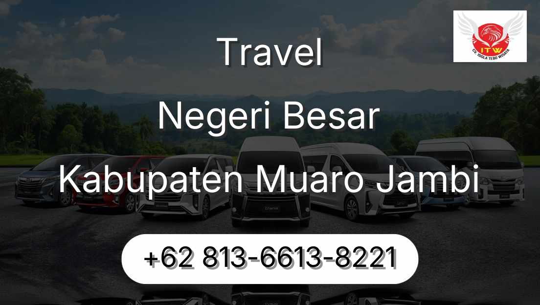 Travel Negeri Besar Kabupaten Muaro Jambi