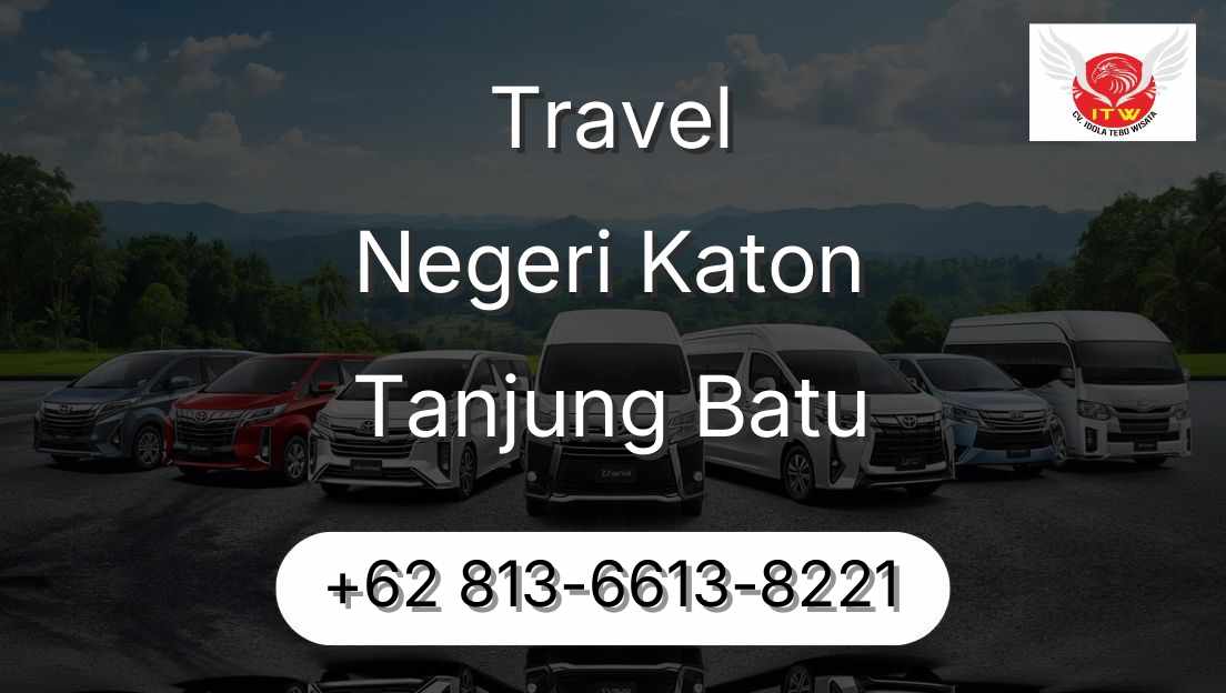 Travel Negeri Katon Tanjung Batu