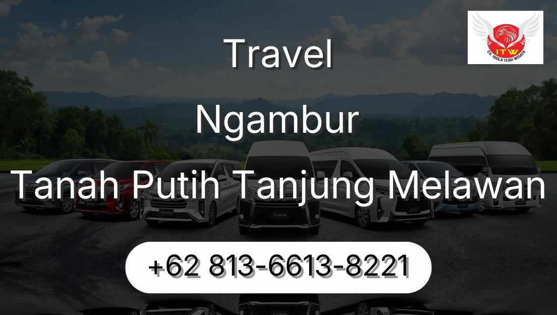 Travel Ngambur Tanah Putih Tanjung Melawan