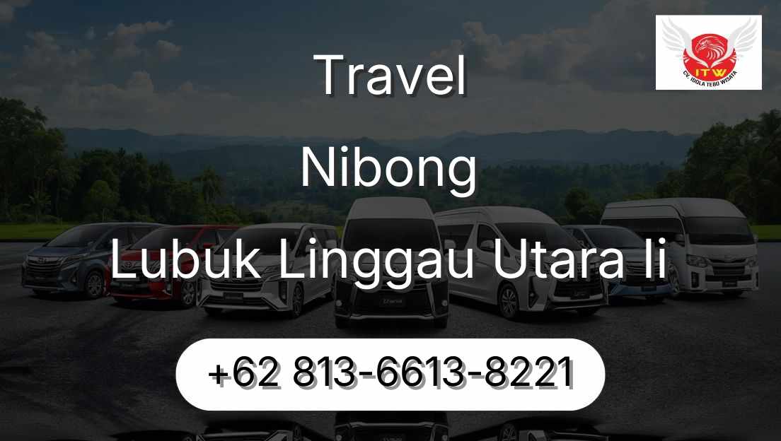 Travel Nibong Lubuk Linggau Utara Ii