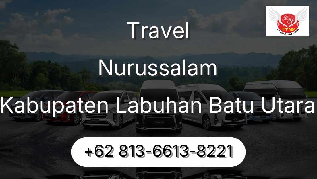 Travel Nurussalam Kabupaten Labuhan Batu Utara