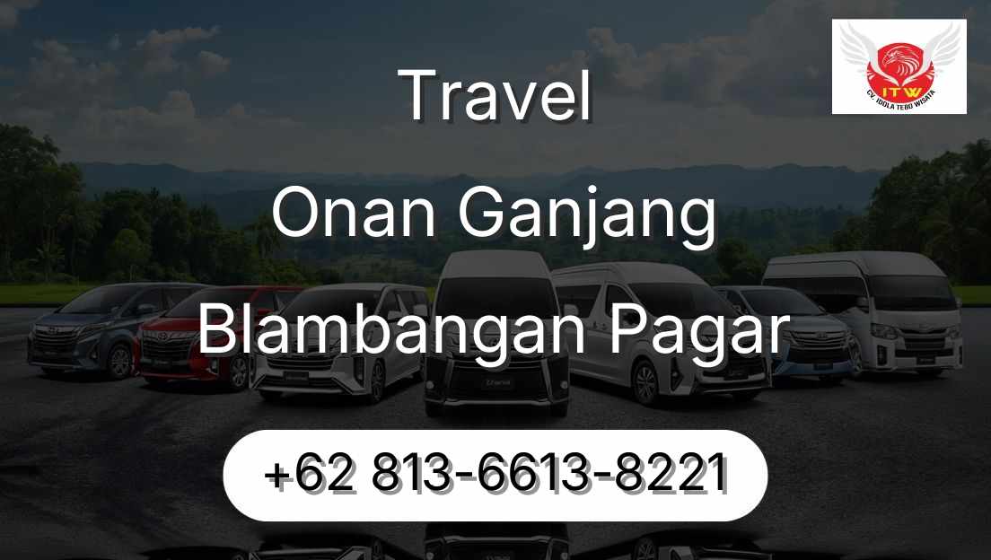 Travel Onan Ganjang Blambangan Pagar
