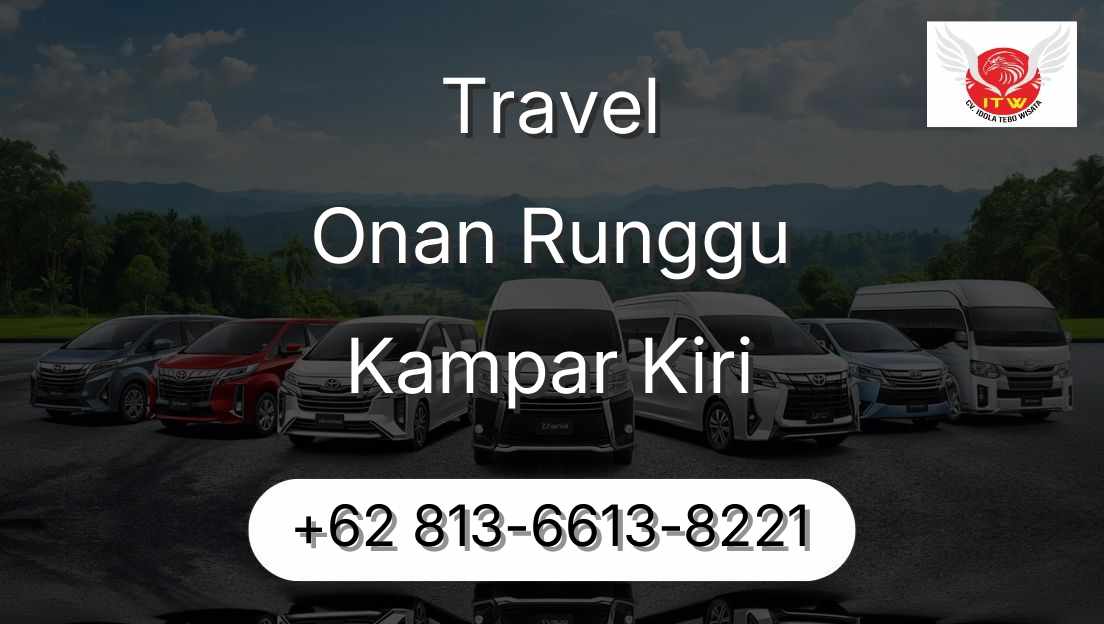 Travel Onan Runggu Kampar Kiri