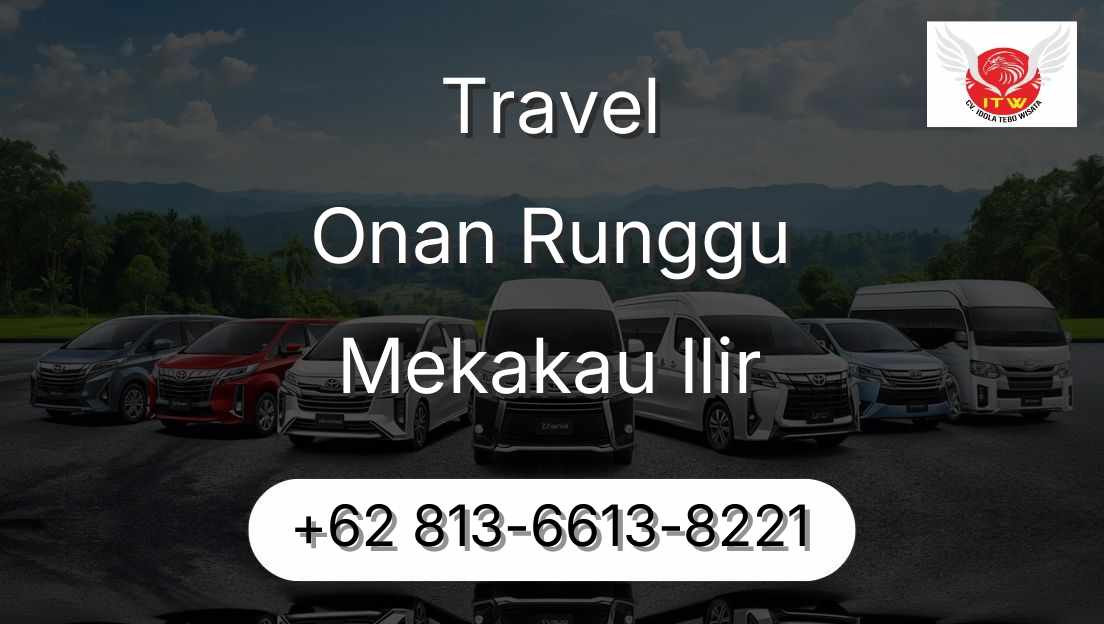 Travel Onan Runggu Mekakau Ilir