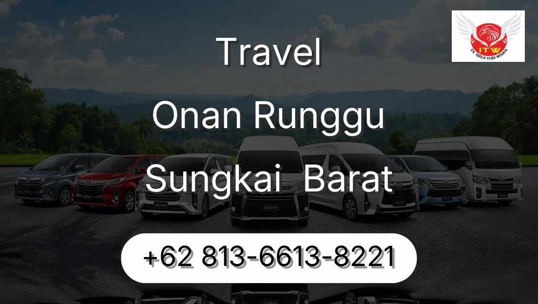 Travel Onan Runggu Sungkai  Barat