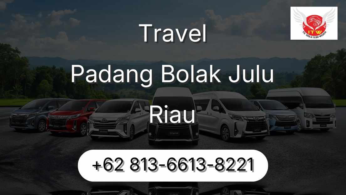 Travel Padang Bolak Julu Riau