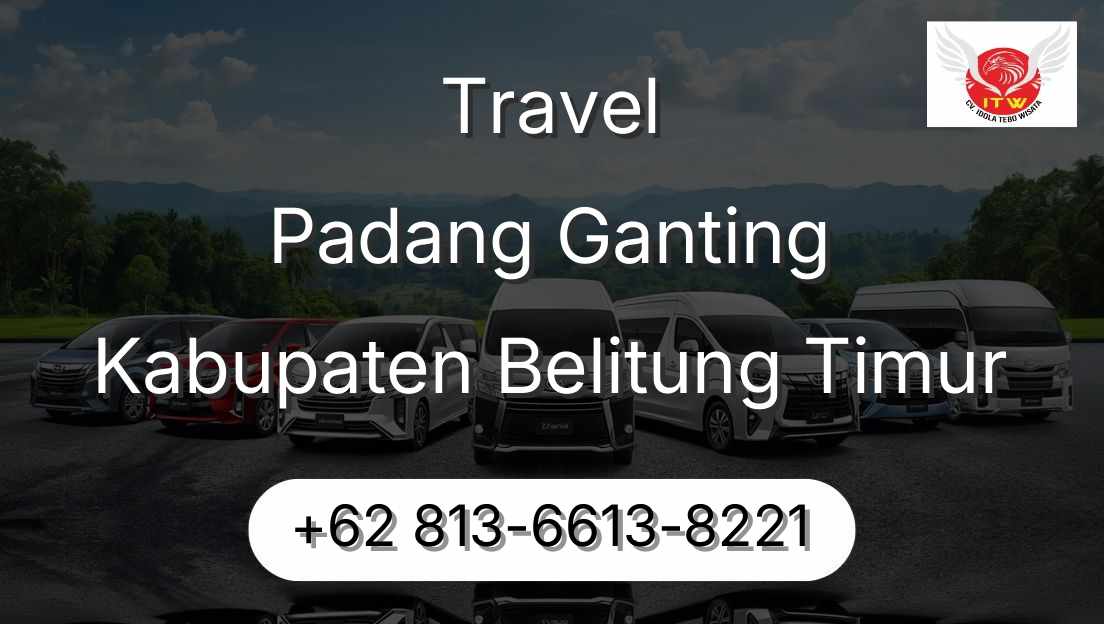 Travel Padang Ganting Kabupaten Belitung Timur