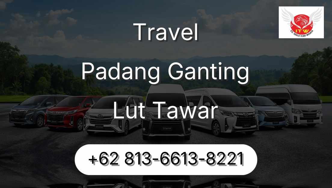 Travel Padang Ganting Lut Tawar