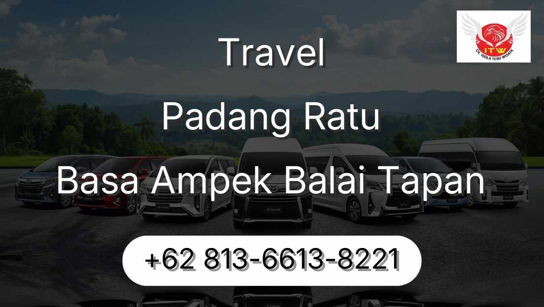 Travel Padang Ratu Basa Ampek Balai Tapan