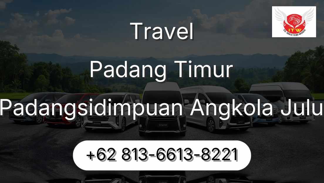 Travel Padang Timur Padangsidimpuan Angkola Julu