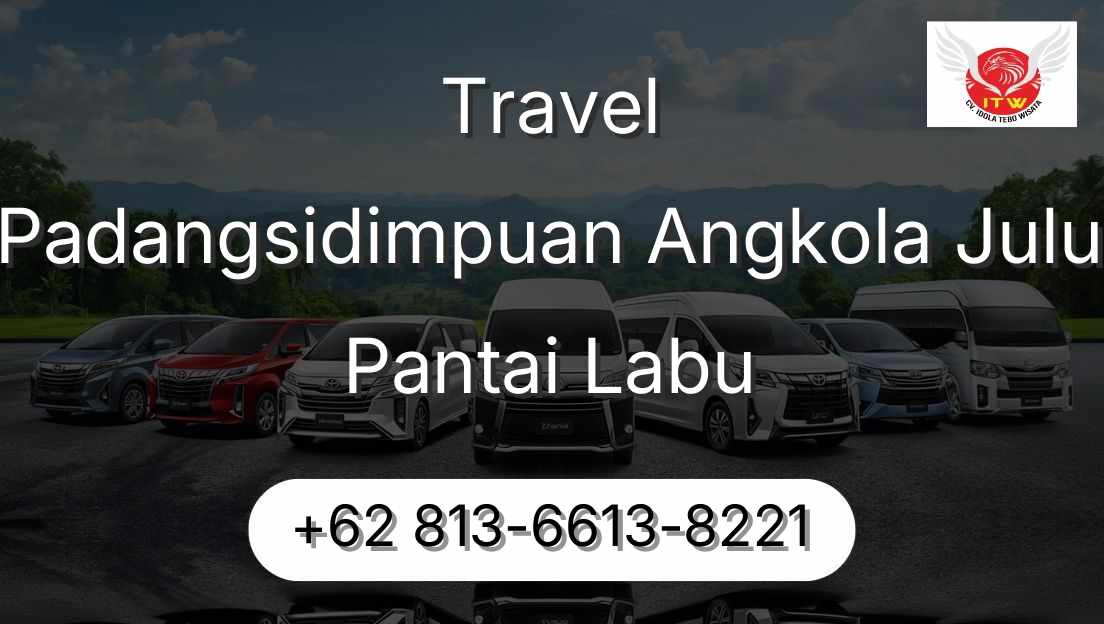 Travel Padangsidimpuan Angkola Julu Pantai Labu