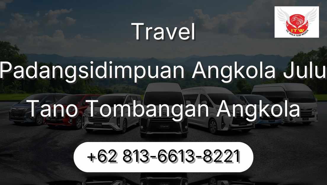 Travel Padangsidimpuan Angkola Julu Tano Tombangan Angkola