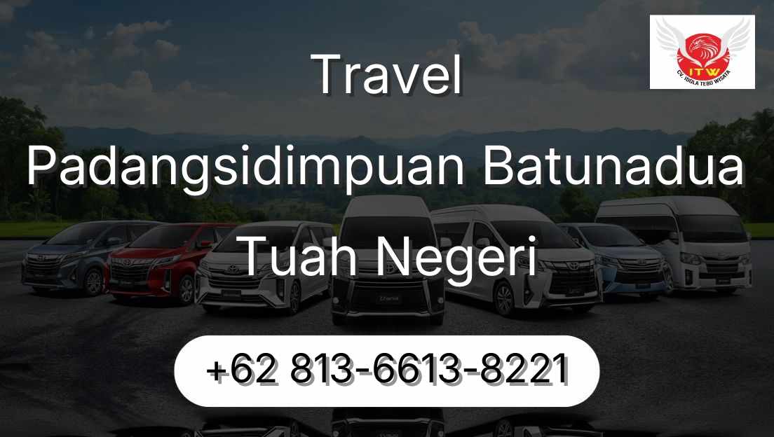 Travel Padangsidimpuan Batunadua Tuah Negeri