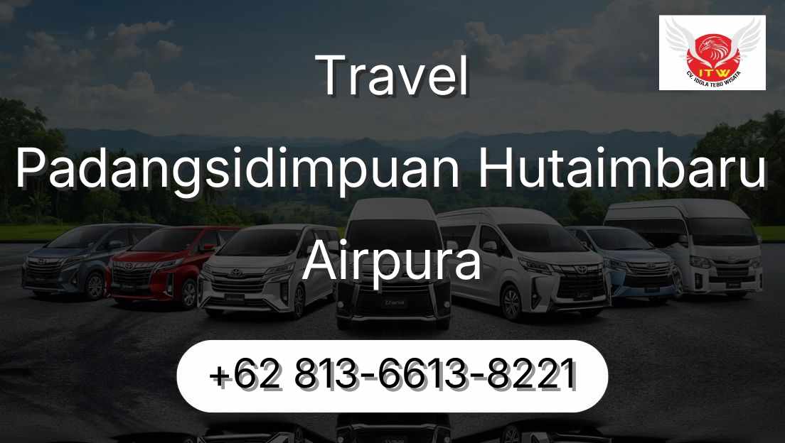 Travel Padangsidimpuan Hutaimbaru Airpura